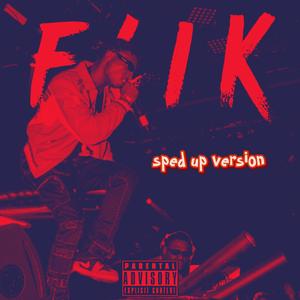 Flik (Sped Up Version) [Explicit]