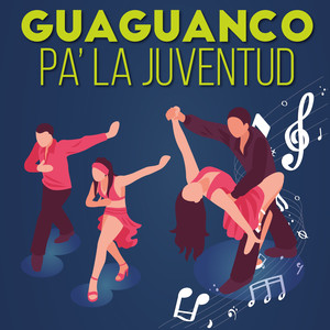 Guaguanco Pa´la Juventud