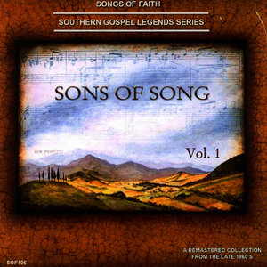 Songs of Faith - Southern Gospel Legends Series-Sons of Song Quartet, Vol. 1