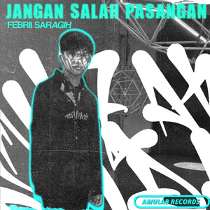 Jangan Salah Pasangan