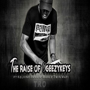 The Raise Of Ogeezykeys (Explicit)