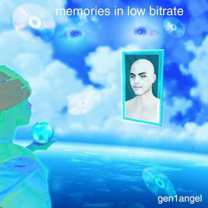 memories in low bitrate (Explicit)