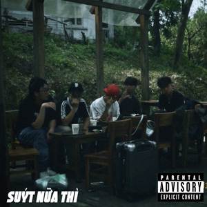 Suýt Nữa Thì… (Explicit)