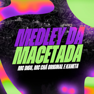 Medley da Macetada (Explicit)