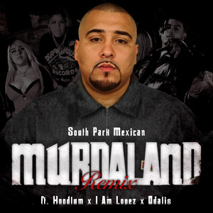 Murdaland (feat. Hoodlum, Iamlopez & Odalis) (Remix|Explicit)
