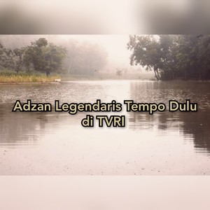 Adzan Legendaris Tempo Dulu di TVRI