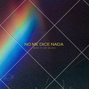 No Me Dice Nada