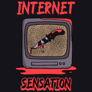 Internet Sensation (feat. ShawnBoi) (Explicit)