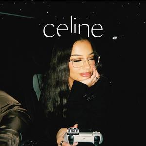 CELINE (feat. charlie!) (Explicit)