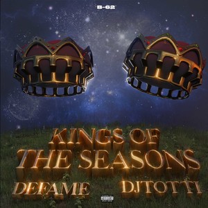 Kings of the seasons (Explicit)