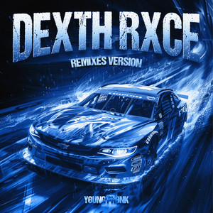 DEXTH RXCE (Slowed Down|Explicit)
