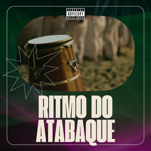 Ritmo do Atabaque (Explicit)