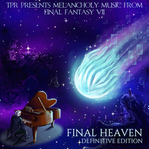 Final Heaven: Melancholy Music From Final Fantasy VII (Definitive Edition)