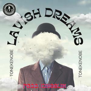 Lavish Dreams (Explicit)