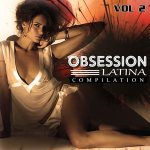 Obsession Latina Compilation, Vol. 2