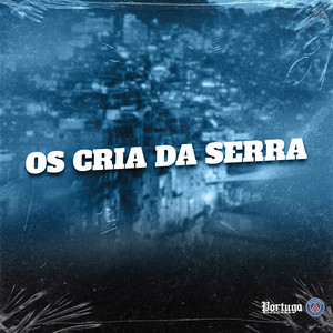 OS CRIA DA SERRA (Explicit)