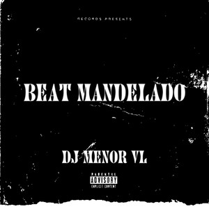 Batida Mandelada (Explicit)