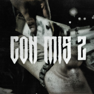 Con Mis 2 (Explicit)