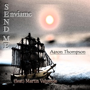 Send Me / Enviame(feat. Martin Valverde)