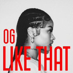 LIKE THAT (Explicit)