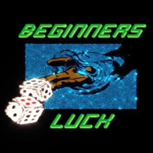 Beginners Luck (Explicit)