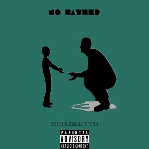 No Father (Explicit)