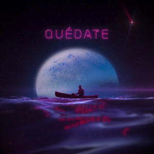 Quédate