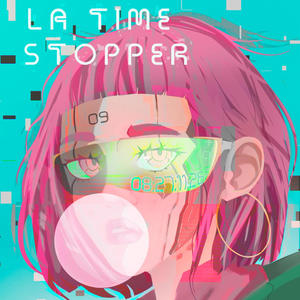 LA TIME STOPPER (Explicit)