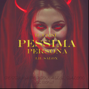 PESSIMA PERSONA (LIL SALOX) [Explicit]