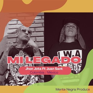 Mi Legado (feat. Juan Sant)