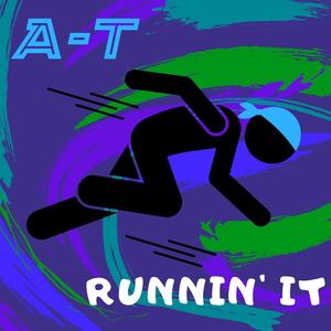 Runnin' It (Explicit)