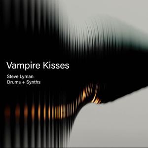 VAMPIRE KISSES