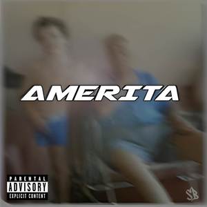 Amerita (Explicit)