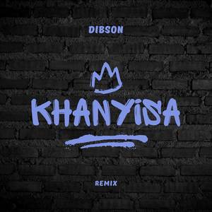 Khanyisa (Remix)
