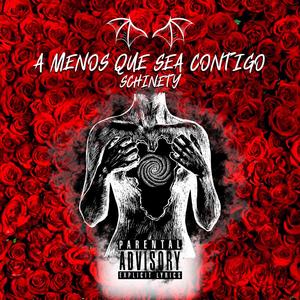 A menos que sea contigo (Explicit)