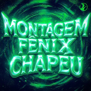 Montagem Fenix Chapeu (Ultra Slowed)