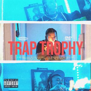 TRAP TROPHY (Explicit)