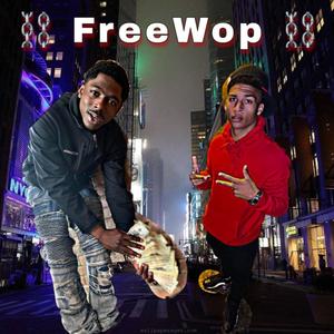 FreeWop (Explicit)