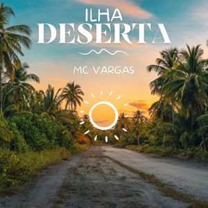 Ilha Deserta (Explicit)