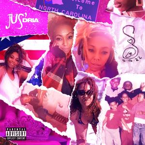 Jus' Dria (Explicit)