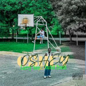 OSHEY (feat. Bahd frosh)