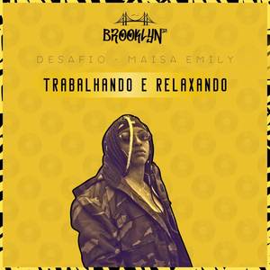 Trabalhando e Relaxando (Explicit)