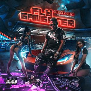 Fly Gangster (Explicit)