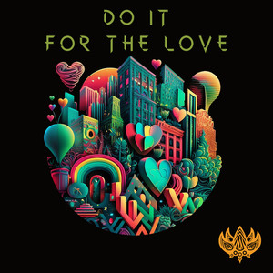 Do It For The Love (Explicit)