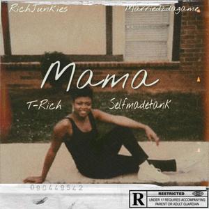 Mama (feat. Selfmadetank) [Explicit]