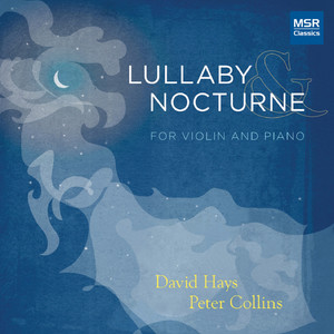 Brahms: Lullaby; Lullabies and Nocturne for Violin and Piano