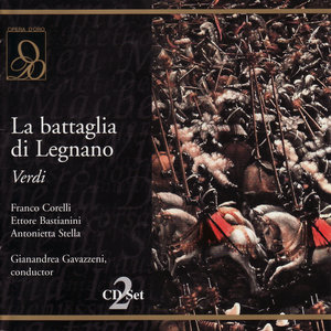 La battaglia di Legnano - Overture (歌剧《莱尼亚诺战役》 - 威尔第：莱尼亚诺战役：前奏曲)