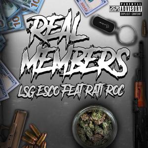 Real Members (feat. Rati Roc) [Explicit]