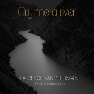 Cry Me a River (feat. Marina Barskaya & Laurence Van Bellingen)