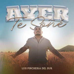 Ayer Te Soñé